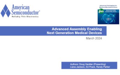 Advanced Assembly Enabling Next Generation Medical Devices